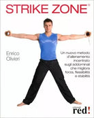 Strike Zone. Un nuovo metodo d’allenamento incentrato sugli addominali che migli