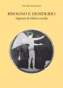 Bisogno e Desiderio di Vittorio Rubagotti