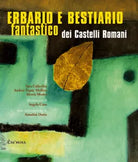 Erbario e bestiario fantastico dei Castelli romani di Sara Calicchia