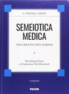 Semeiotica medica nell adulto e nell anziano Metodologia clinica di esplorazion