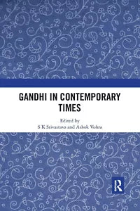 Gandhi In Contemporary Times