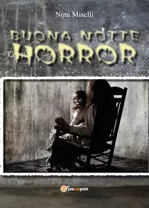 Buona notte Horror di Nina Miselli, 2017, Youcanprint