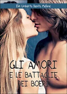 Gli amori e le battaglie dei boeri di Elia U. Mellone, 2016, Youcanprint
