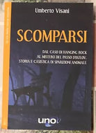 Scomparsi Dal caso di Hanging Rock al mistero del passo Dyatlov Storia e casi