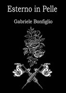 Esterno in Pelle di Gabriele Bonfiglio, 2020, Youcanprint