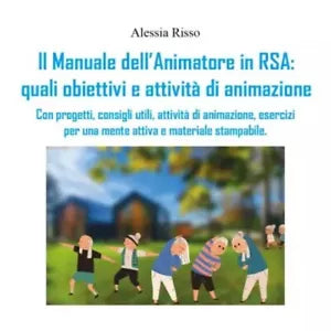 Il Manuale dell Animatore in RSA