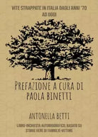 Vite Strappate in Italia dagli anni settanta ad oggi di Antonella Betti