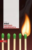 Metodo Srebrenica di Ivica Dikic, Bottega Errante Edizioni