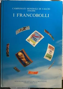 Campionati mondiali di calcio 1930-1990 - I francobolli di Aa.vv., 1990, Ipzs