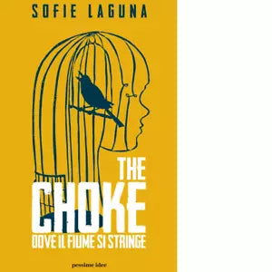 The choke Dove il fiume si stringe di Sofie Laguna