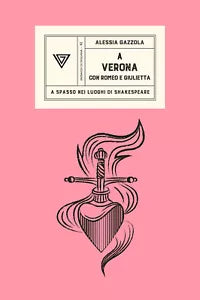 A Verona con Romeo e Giulietta di Alessia Gazzola