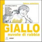Futuro anteriore Giallo Nuvole di rabbia