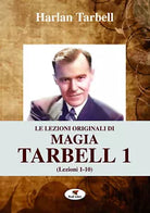 Le lezioni originali di magia Tarbell Lezioni 1