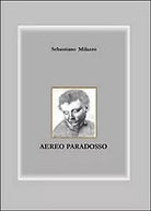 Aereo paradosso di Sebastiano Milazzo, 2013, Youcanprint