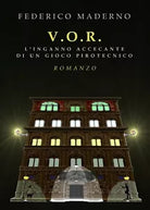 V.O.R. L’inganno accecante di un gioco pirotecnico