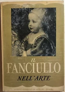 Il fanciullo nell’arte di Mia Cinotti, 1952, Istituto Geografico Deagostini