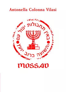 Mossad - Antonella Colonna Vilasi, 2020, Youcanprint