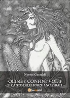 Il canto delle forze ancestrali. Oltre i confini di Noemi Gastaldi, 2015, You