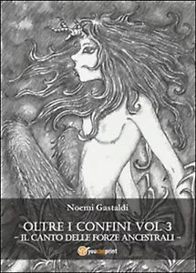 Il canto delle forze ancestrali. Oltre i confini di Noemi Gastaldi, 2015, You