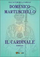Il cardinale di Domenico Martusciello, 2014, Youcanprint