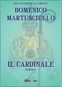 Il cardinale di Domenico Martusciello, 2014, Youcanprint