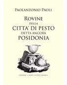 Rovine Della Citta Di Pesto Detta Ancora Posidonia - P.Paoli, 2017, Ed. Magna Gr