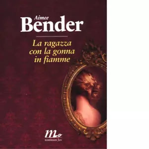 La ragazza con la gonna in fiamme di Aimee Bender