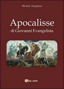 Apocalisse di Giovanni Evangelista - Michele Giugliano, 2014, Youcanprint