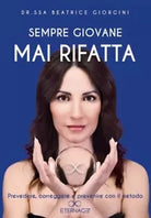 Sempre giovane mai rifatta Prevedere