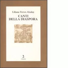 Canti della diaspora Con CD Audio di Liliana Treves Alcalay
