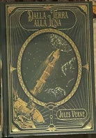 Dalla Terra alla Luna di Jules Verne