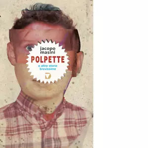 Polpette e altre storie brevissime di Jacopo Masini