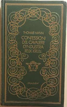 Confessioni del cavaliere d’industria Felix Krull di Thomas Mann, 1970, Mondador