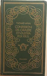 Confessioni del cavaliere d’industria Felix Krull di Thomas Mann, 1970, Mondador