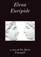 Elena Euripide di Pio Mario Fumagalli