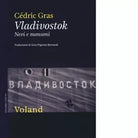 Vladivostok Nevi e monsoni di C dric Gras