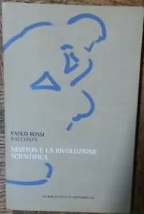 Newton e la rivoluzione scientifica-PaoloRossi-GruppoEditorialeL’Espresso,2011-R