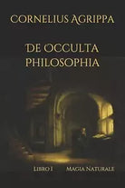 De Occulta Philosophia Libro I Magia Naturale di Cornelius Agrippa, 2019, Indi