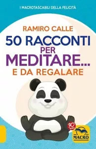50 racconti per meditare e da regalare di Ramiro A Calle