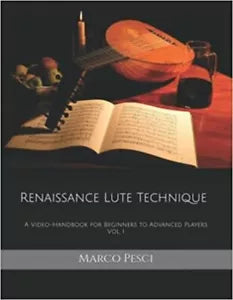 Renaissance Lute Technique: A Video-Handbook for Beginners to Advanced Players V