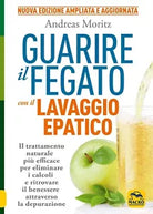 Guarire il fegato con il lavaggio epatico Il trattamento naturale pi efficace