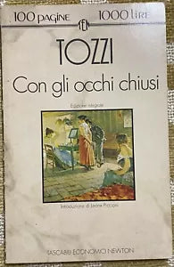 Con gli occhi chiusi - Federigo Tozzi - Newton - 1994 - M