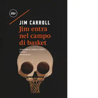 Jim entra nel campo di basket di Jim Carroll minimum fax