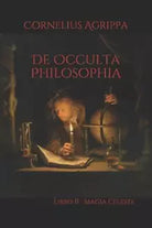 De Occulta Philosophia Libro II Magia Celeste di Cornelius Agrippa, 2019, Indi