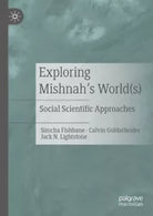 Exploring Mishnah s World