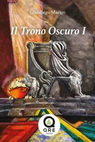 Il Trono oscuro I di Giandiego Marigo