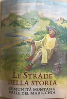 Le strade della storia di Comunita Montana Valle Del Marecchia, Provincia Di Rim