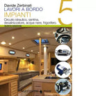 Lavori a bordo vol 5 di Davide Zerbinati