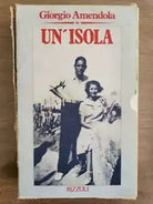Un isola, una scelta di vita - G. Amendola - Rizzoli - 1980 - AR
