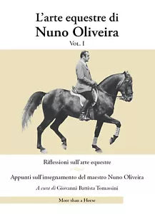 L’arte equestre di Nuno Oliveira di Nuno Oliveira, 2021, Youcanprint